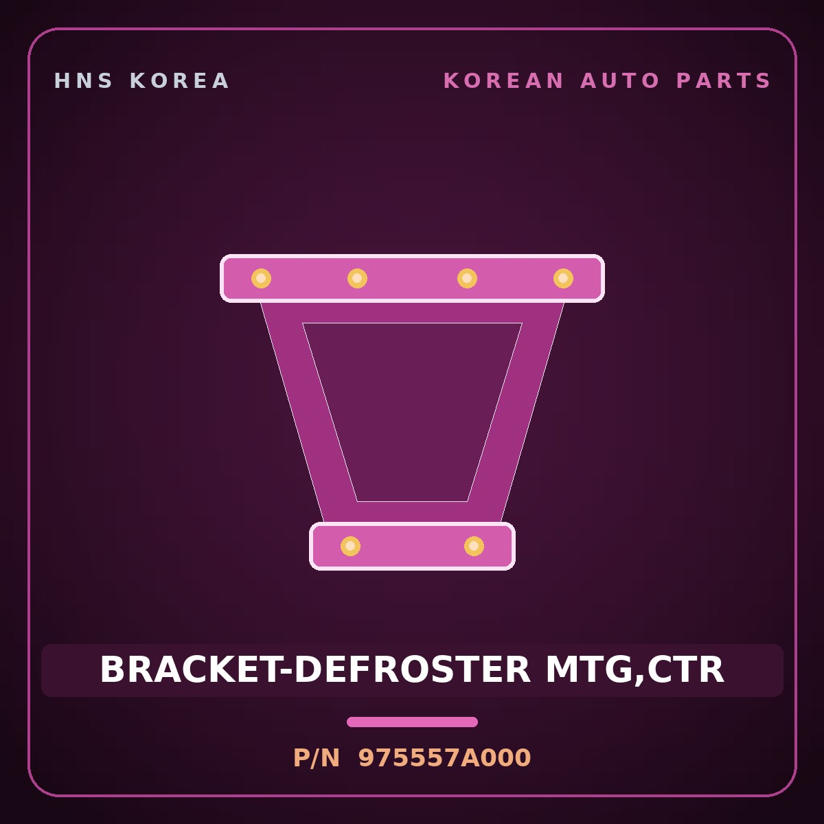 Genuine Mobis BRACKET-DEFROSTER MTG,CTR 975557A000 for 11-Ton Truck 1997 HNS Parts Korea