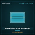 Genuine Mobis PLATE-INDICATOR MOUNTING 467353K000 for Grandeur 2006 HNS Parts Korea