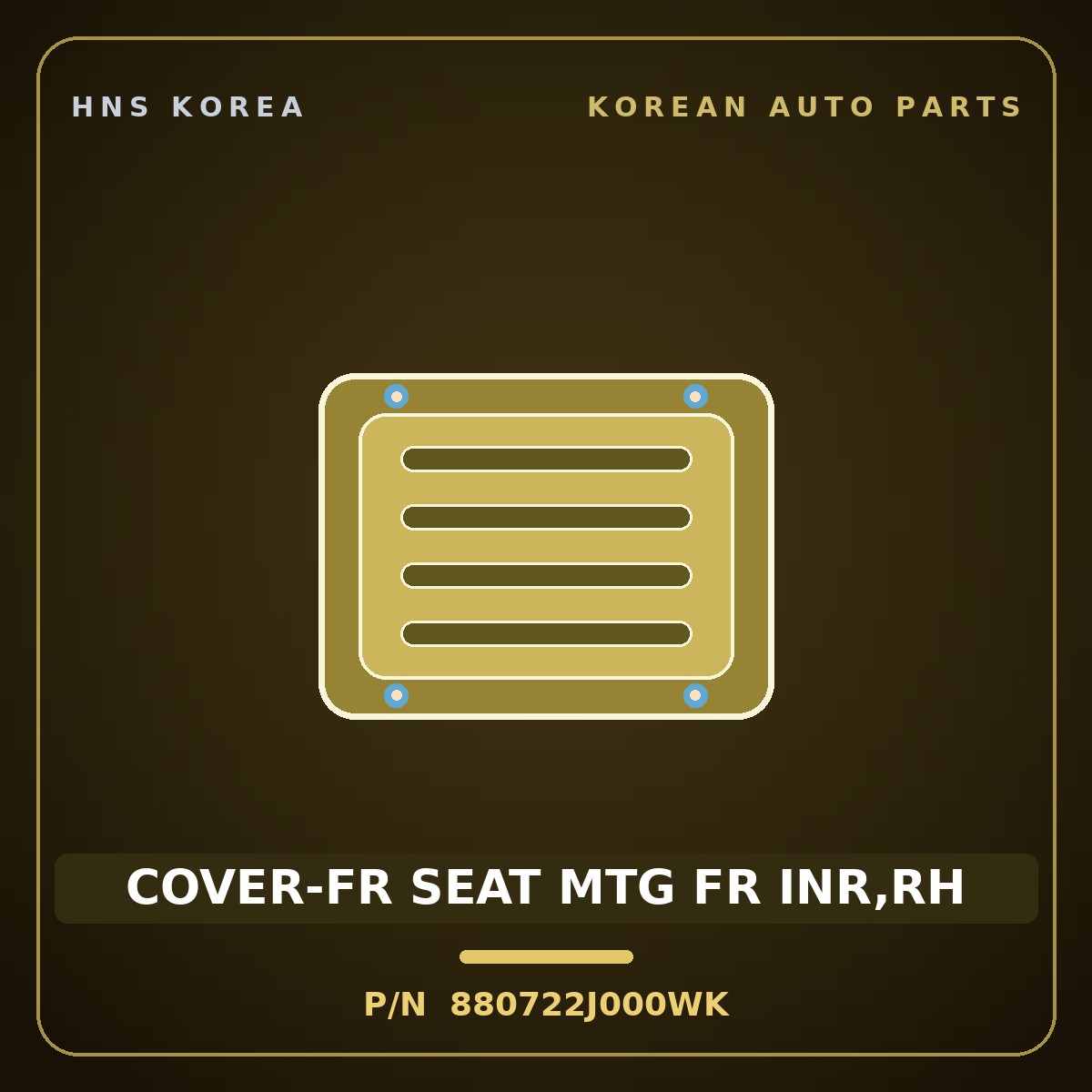 Genuine Mobis COVER-FR SEAT MTG FR INR,RH 880722J000WK for Mohave 2007 HNS Parts Korea