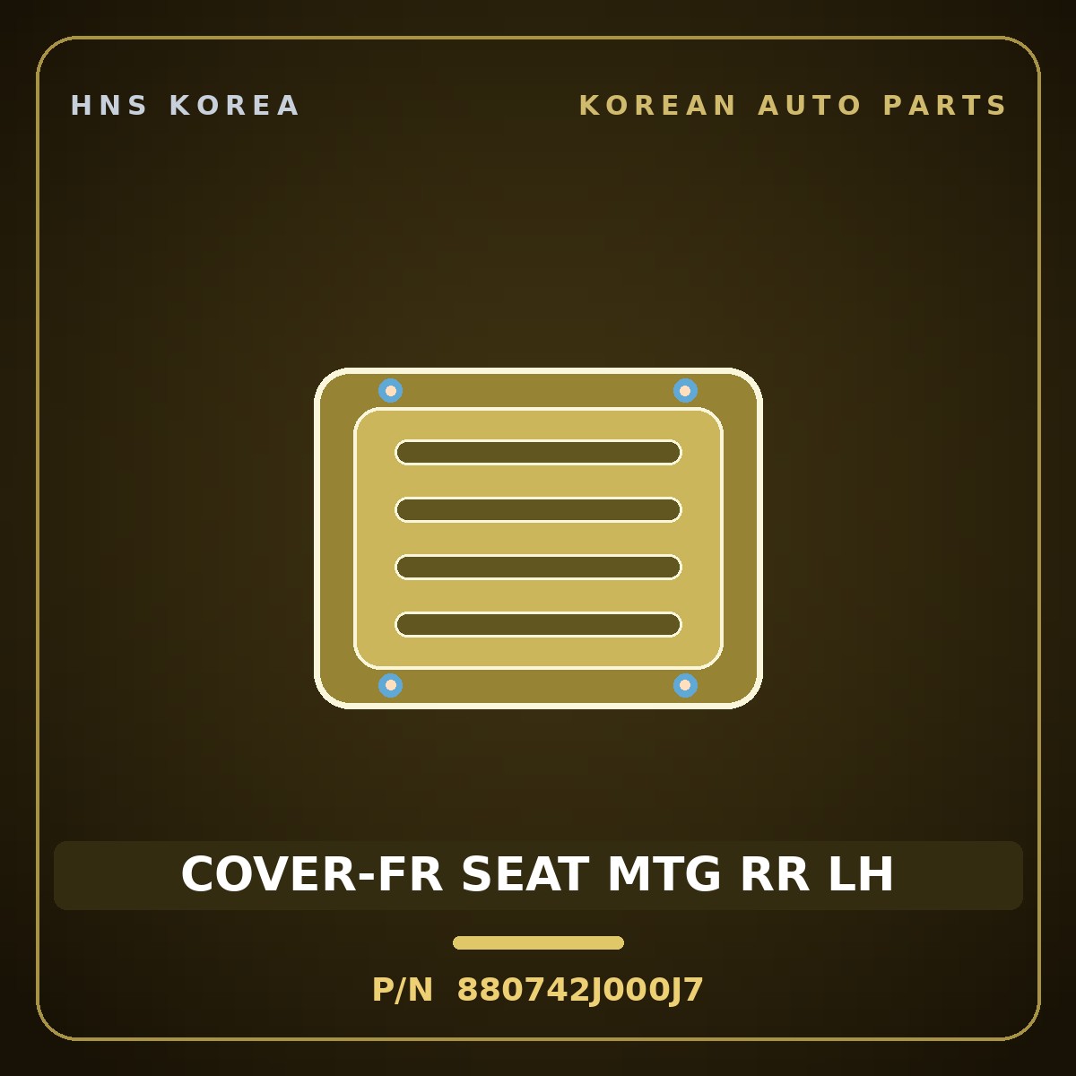 Genuine Mobis COVER-FR SEAT MTG RR LH 880742J000J7 for Mohave 2007 HNS Parts Korea