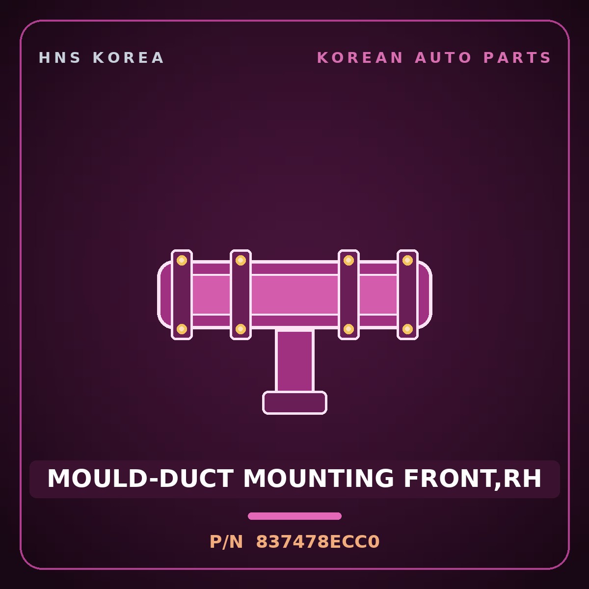 Genuine Mobis MOULD-DUCT MOUNTING FRONT,RH 837478ECC0 for Universe 2019 HNS Parts Korea