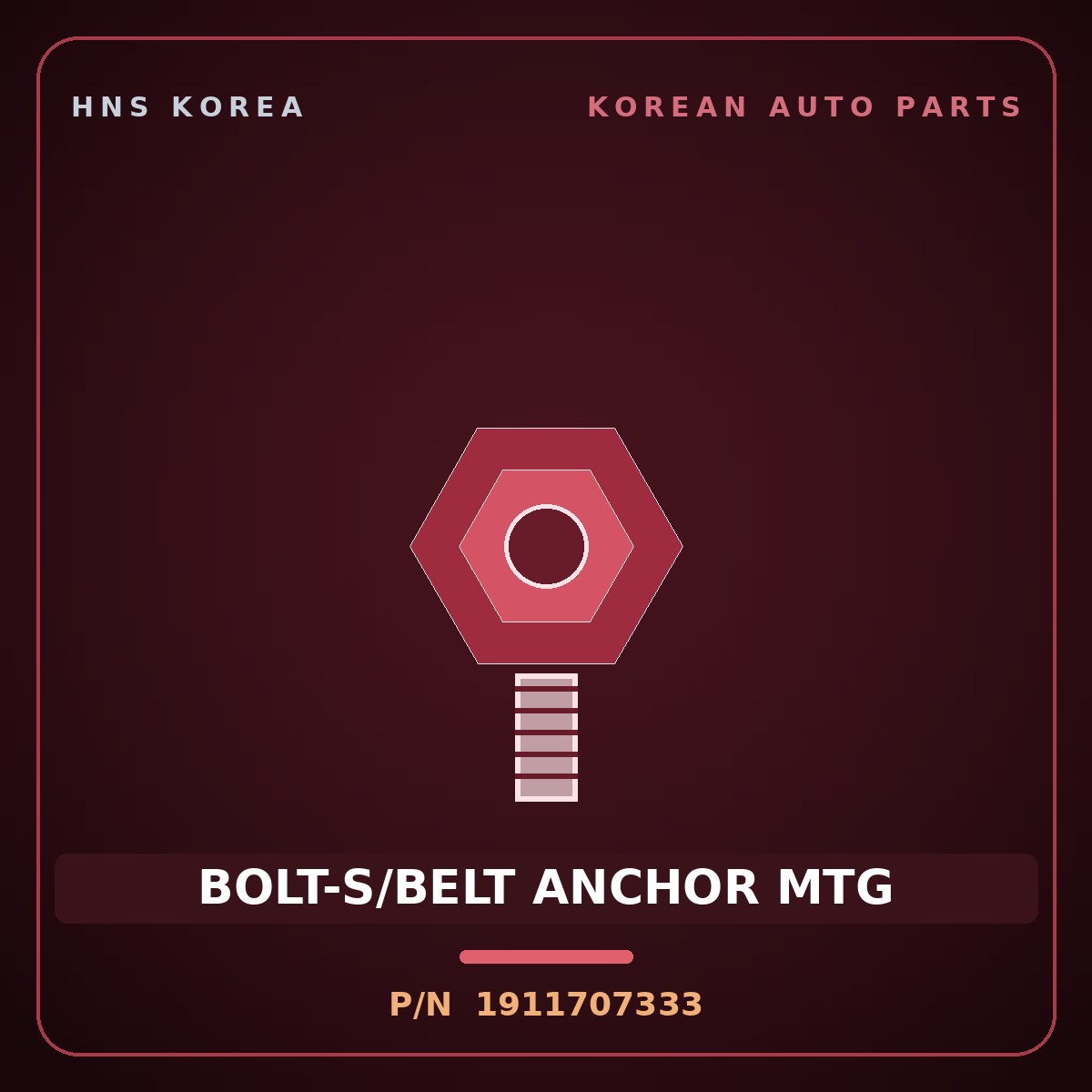 Genuine Mobis BOLT-S/BELT ANCHOR MTG 1911707333 for Elantra 2016 HNS Parts Korea