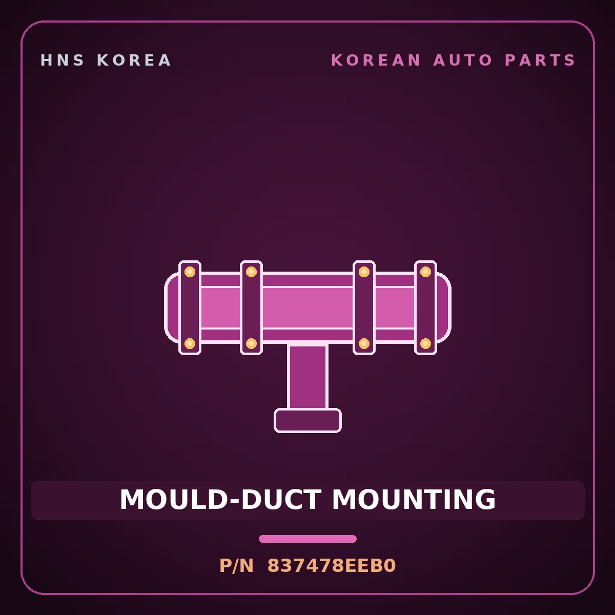 Genuine Mobis MOULD-DUCT MOUNTING 837478EEB0 for Universe 2019 HNS Parts Korea