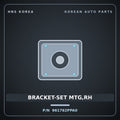 Genuine Mobis BRACKET-SET MTG,RH 961762PPA0 for Sorento 2012 HNS Parts Korea