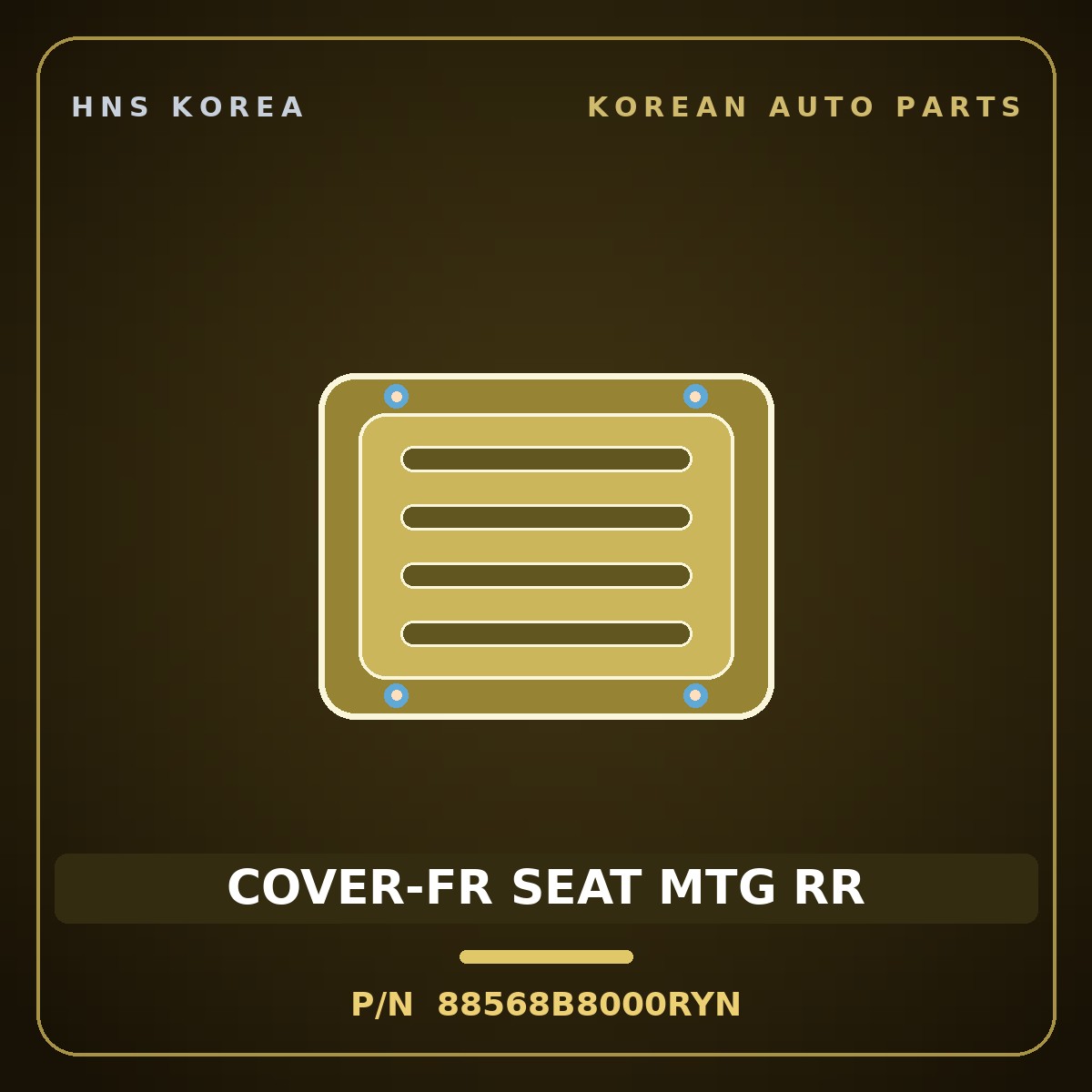 Genuine Mobis COVER-FR SEAT MTG RR 88568B8000RYN for Maxcruz 2013 HNS Parts Korea