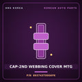 Genuine Mobis CAP-2ND WEBBING COVER MTG 893743T000AYK for K9 2015 HNS Parts Korea
