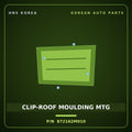 Genuine Mobis CLIP-ROOF MOULDING MTG 872162M010 for Genesis Coupe 2008 HNS Parts Korea