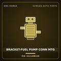 Genuine Mobis BRACKET-FUEL PUMP CONN MTG 311143B120 for Equus 2006 HNS Parts Korea