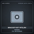 Genuine Mobis BRACKET-SET MTG,RH 961762W000 for Maxcruz 2012 HNS Parts Korea