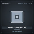 Genuine Mobis BRACKET-SET MTG,RH 961762W510 for Maxcruz 2012 HNS Parts Korea