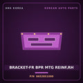 Genuine Mobis BRACKET-FR BPR MTG REINF,RH 86528S1000 for Santa Fe 2018 HNS Parts Korea