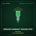 Genuine Mobis BRACKET-AMBIENT SENSOR MTG 972812W000 for Maxcruz 2012 HNS Parts Korea
