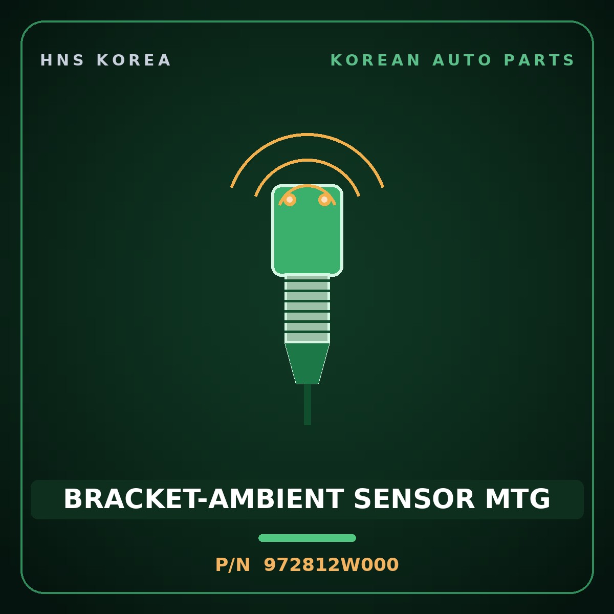 Genuine Mobis BRACKET-AMBIENT SENSOR MTG 972812W000 for Maxcruz 2012 HNS Parts Korea