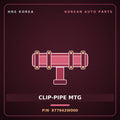 Genuine Mobis CLIP-PIPE MTG 977942W000 for Maxcruz 2012 HNS Parts Korea