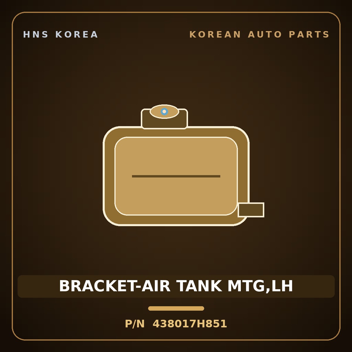 Genuine Mobis BRACKET-AIR TANK MTG,LH 438017H851 for 18-Ton Tractor 2000 HNS Parts Korea