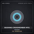 Genuine Mobis BUSHING-CROSSMEMBER MTG 624853L200 for Grandeur 2006 HNS Parts Korea