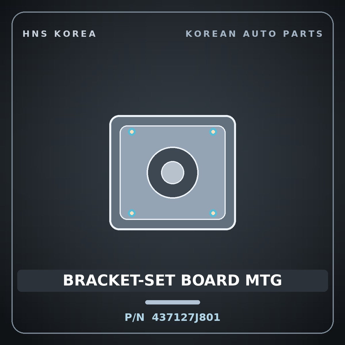Genuine Mobis BRACKET-SET BOARD MTG 437127J801 for Power Truck 2004 HNS Parts Korea