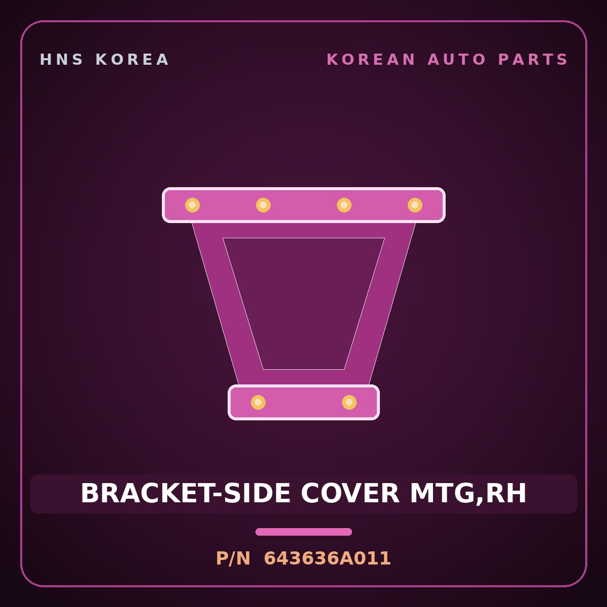 Genuine Mobis BRACKET-SIDE COVER MTG,RH 643636A011 for 5-Ton Truck 1997 HNS Parts Korea