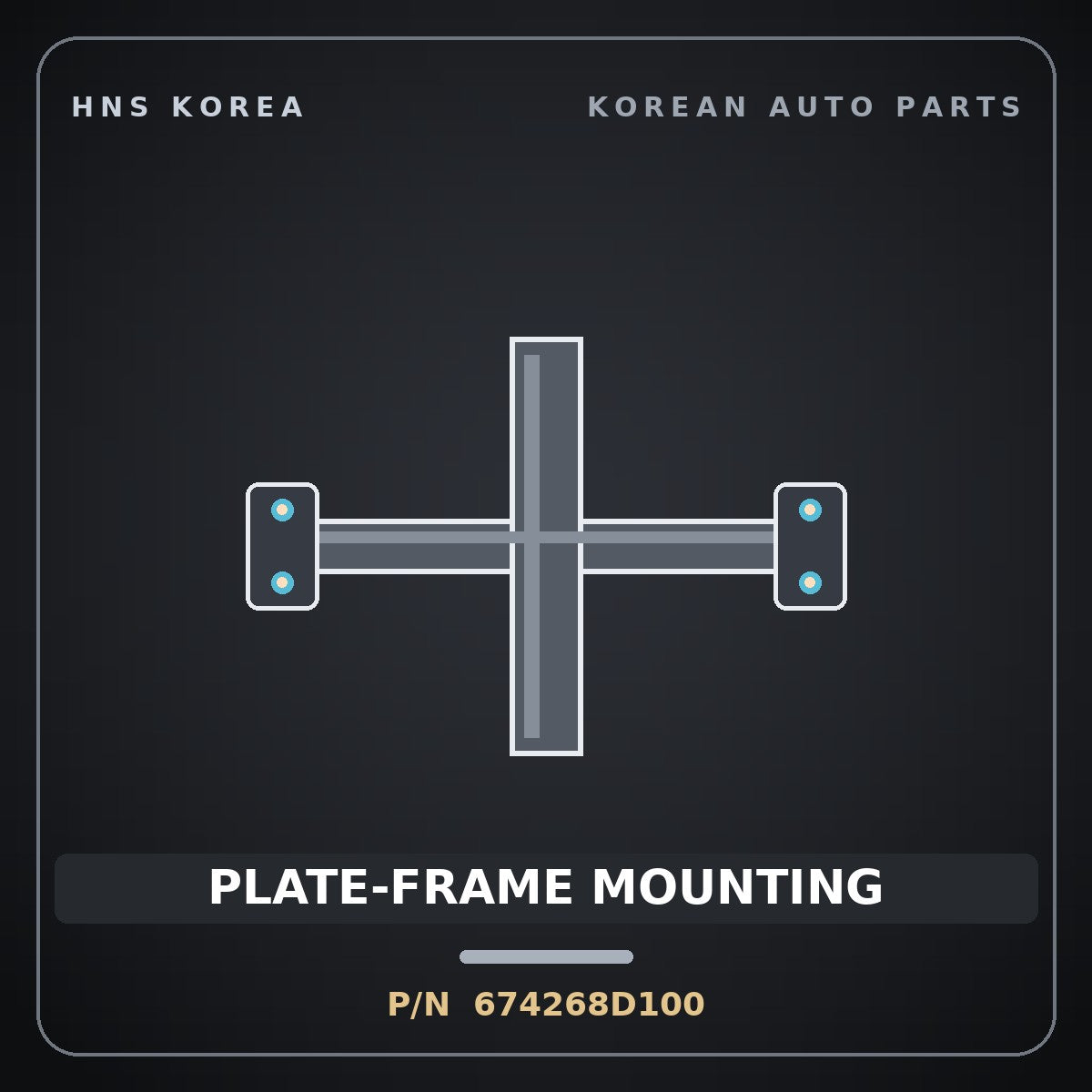 Genuine Mobis PLATE-FRAME MOUNTING 674268D100 for Express 2010 HNS Parts Korea