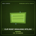 Genuine Mobis CLIP-ROOF MOULDING MTG,RH 87246J9000 for Kona 2018 HNS Parts Korea