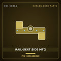 Genuine Mobis RAIL-SEAT SIDE MTG 835648D020 for Express 2010 HNS Parts Korea