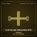 Genuine Mobis CLIP-W/LINE MOULDING MTG 87714FD200 for Carnival 2006 HNS Parts Korea