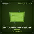Genuine Mobis BRACKET-FR ROOF GARN MTG NO.2,RH 673322K000 for Soul 2008 HNS Parts Korea