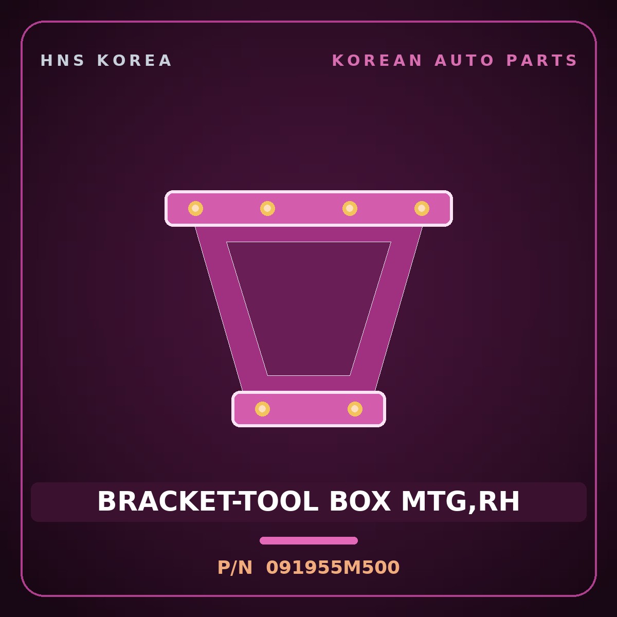 Genuine Mobis BRACKET-TOOL BOX MTG,RH 091955M500 for Mighty 2015 HNS Parts Korea