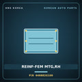 Genuine Mobis REINF-FEM MTG,RH 646882G100 for Carens 2006 HNS Parts Korea