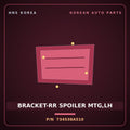Genuine Mobis BRACKET-RR SPOILER MTG,LH 734538A510 for Aero Queen 2000 HNS Parts Korea