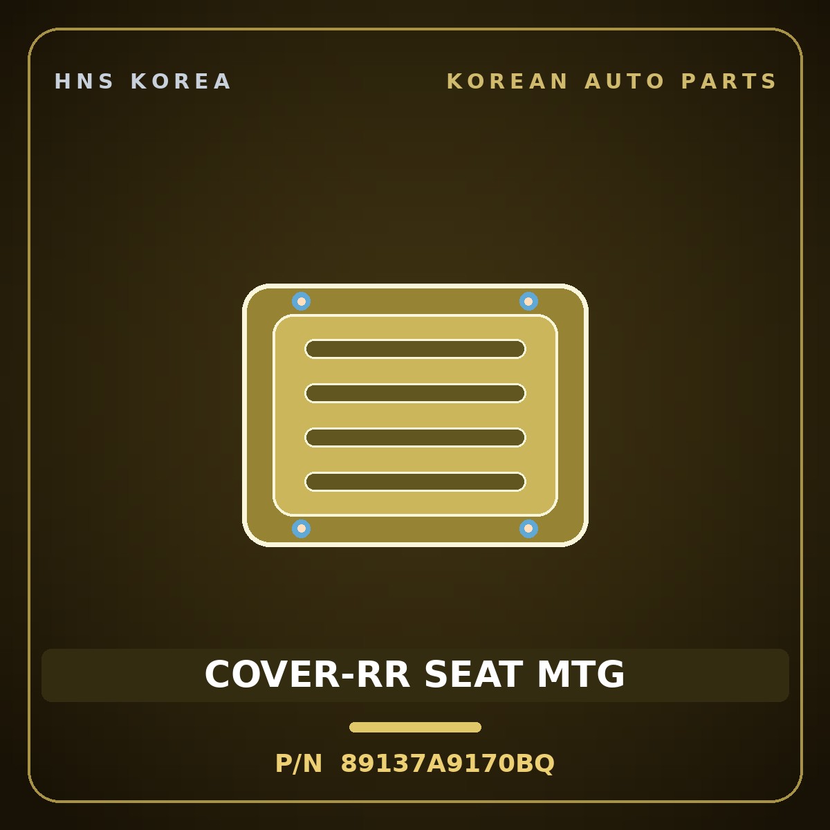 Genuine Mobis COVER-RR SEAT MTG 89137A9170BQ for Carnival 2014 HNS Parts Korea