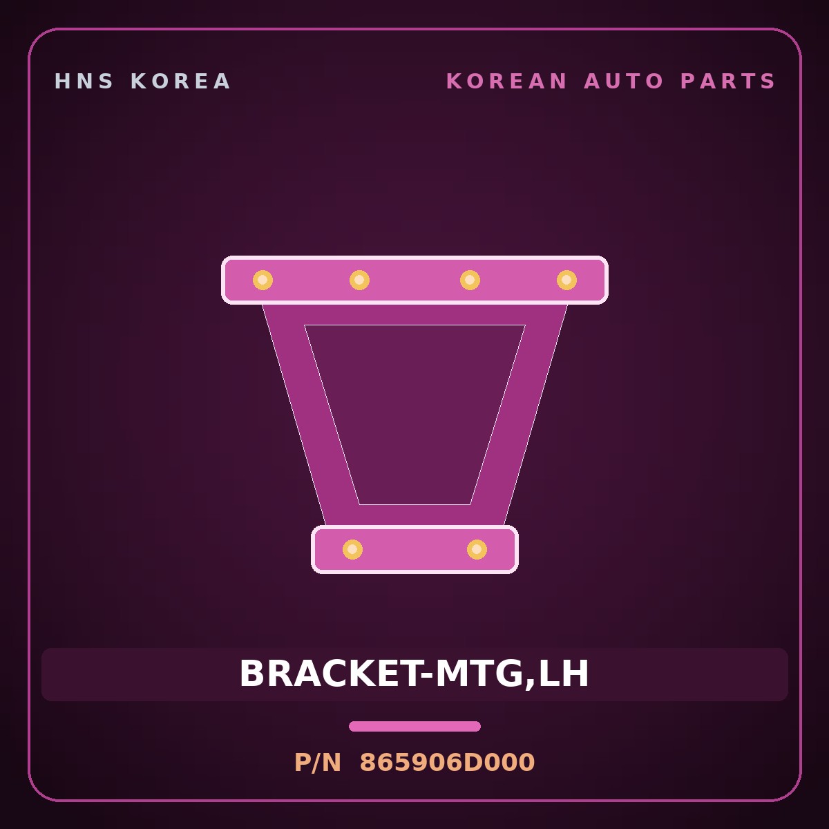 Genuine Mobis BRACKET-MTG,LH 865906D000 for Pavise 2019 HNS Parts Korea