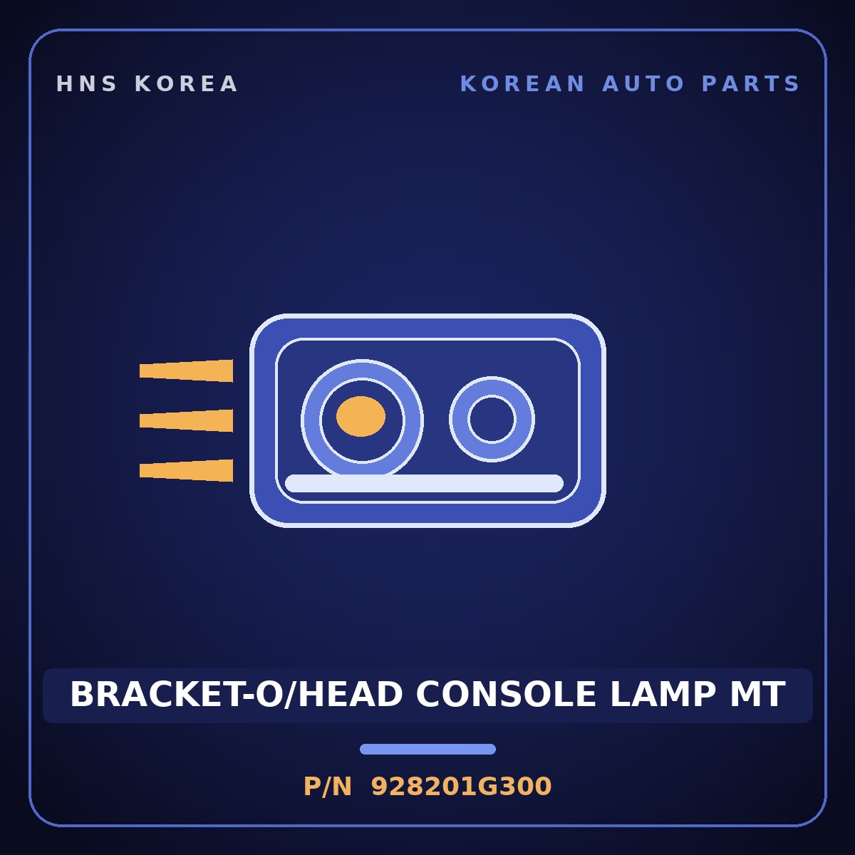 Genuine Mobis BRACKET-O/HEAD CONSOLE LAMP MT 928201G300 for Pride 2006 HNS Parts Korea