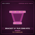 Genuine Mobis BRACKET-"A" PLR CONN MTG 919803L460 for Grandeur 2006 HNS Parts Korea