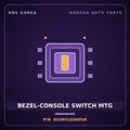 Genuine Mobis BEZEL-CONSOLE SWITCH MTG 933951G000VA for Pride 2006 HNS Parts Korea