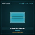 Genuine Mobis PLATE-MOUNTING 848452G000VA for Lotze 2009 HNS Parts Korea
