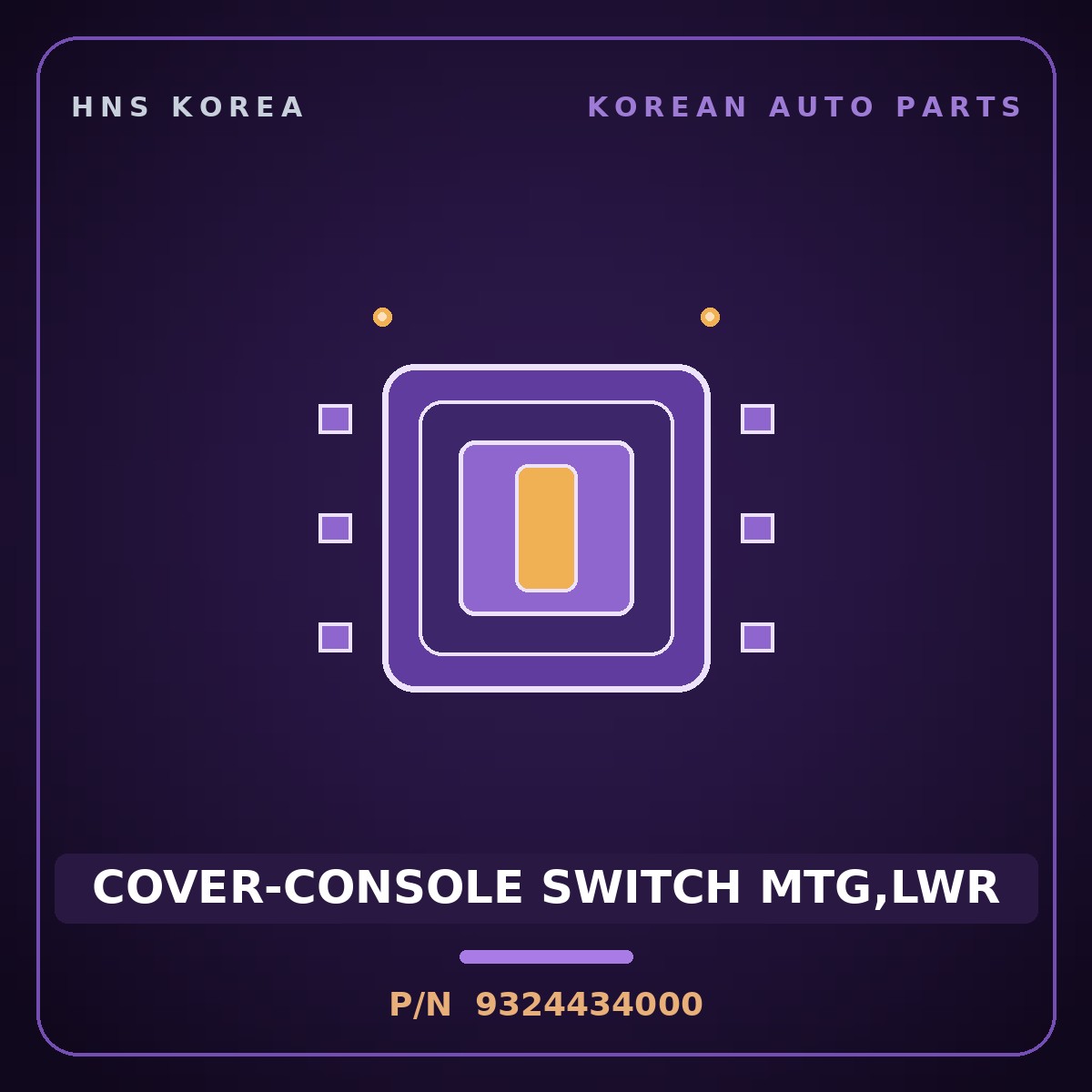 Genuine Mobis COVER-CONSOLE SWITCH MTG,LWR 9324434000 for Sonata 1995 HNS Parts Korea