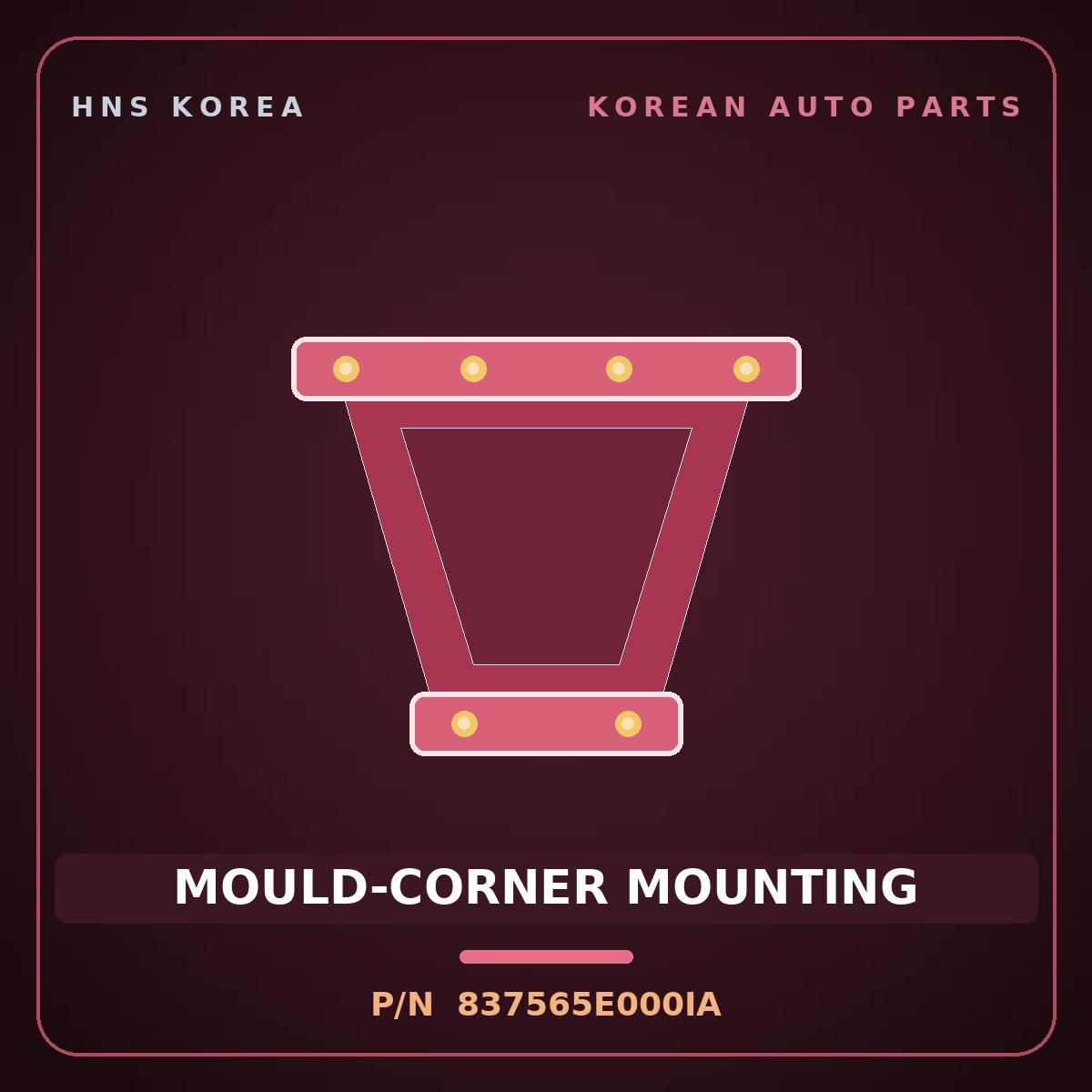 Genuine Mobis MOULD-CORNER MOUNTING 837565E000IA for Global 900 2003 HNS Parts Korea