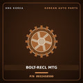 Genuine Mobis BOLT-RECL MTG 89324S8500 for Palisade 2019 HNS Parts Korea