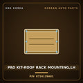 Genuine Mobis PAD KIT-ROOF RACK MOUNTING,LH 8724129A01 for Elantra 1996 HNS Parts Korea