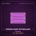 Genuine Mobis SPRING-SHOE RETURN,LWR 5831226000 for Santa Fe 2000 HNS Parts Korea