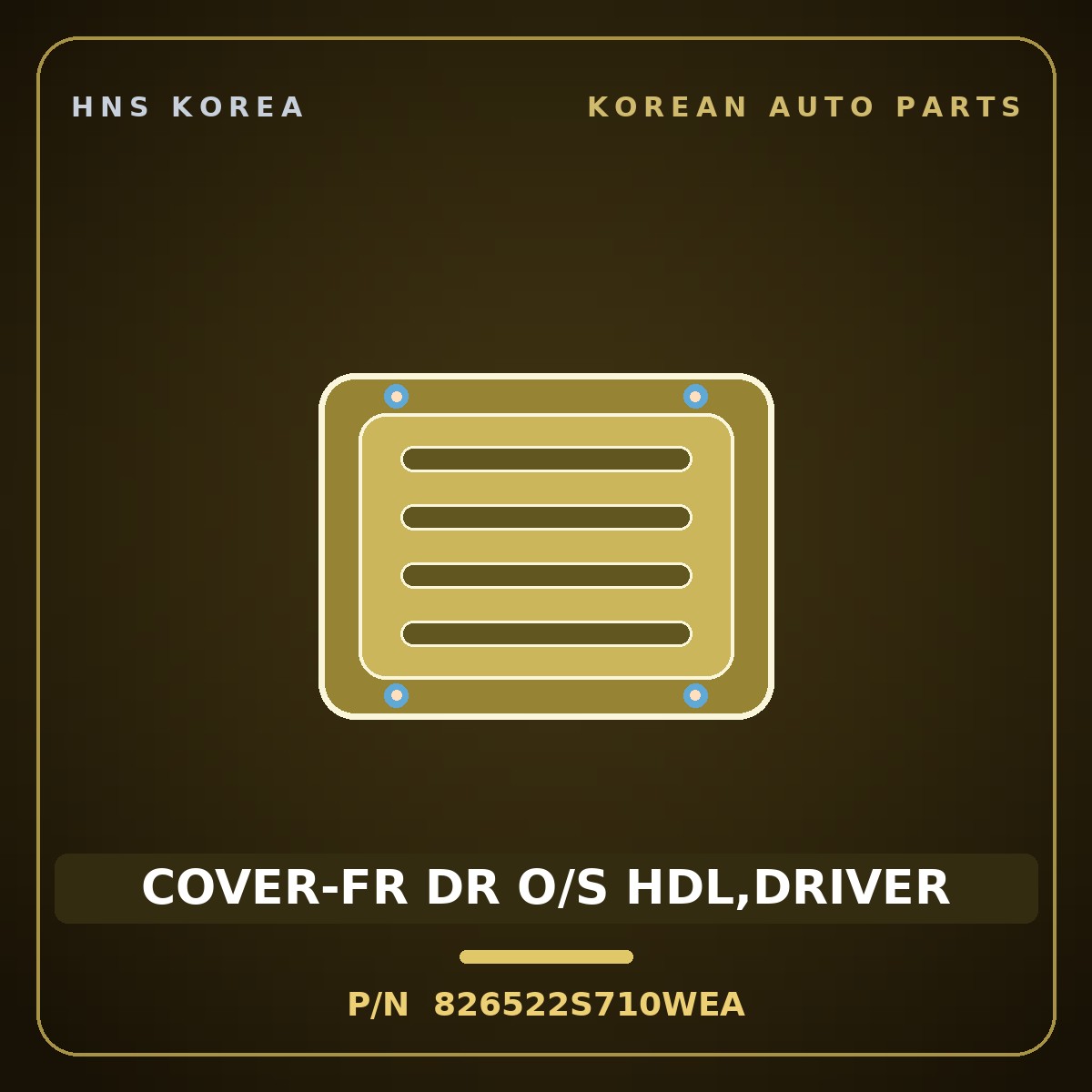 Genuine Mobis COVER-FR DR O/S HDL,DRIVER 826522S710WEA for Tucson 2010 HNS Parts Korea