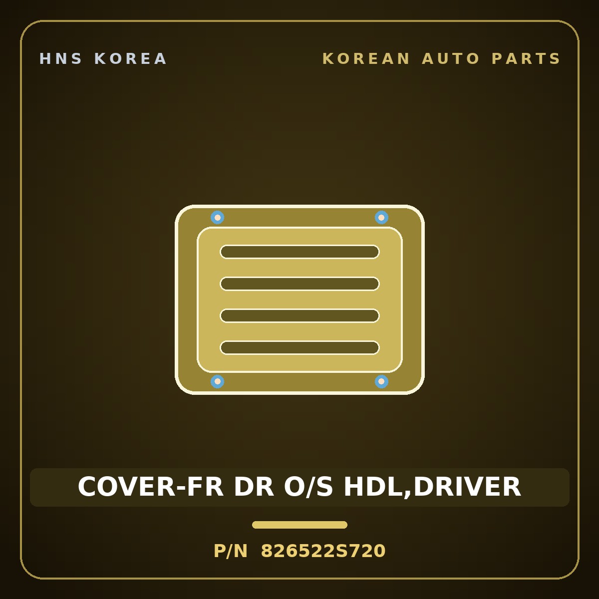 Genuine Mobis COVER-FR DR O/S HDL,DRIVER 826522S720 for Tucson 2010 HNS Parts Korea