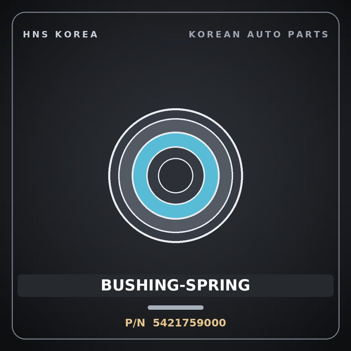 Genuine Mobis BUSHING-SPRING 5421759000 for Solati 2014 HNS Parts Korea