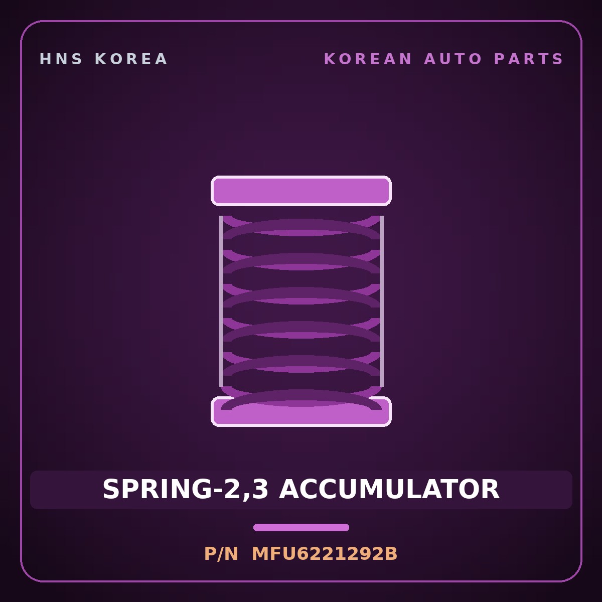 Genuine Mobis SPRING-2,3 ACCUMULATOR MFU6221292B for Cerato 1997 HNS Parts Korea