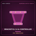 Genuine Mobis BRACKET-E.C.U & CONTROLLER 958107C010 for Power Truck 2004 HNS Parts Korea