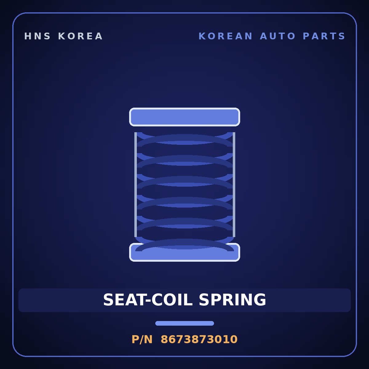 Genuine Mobis SEAT-COIL SPRING 8673873010 for 11-Ton Truck 1997 HNS Parts Korea