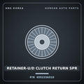 Genuine Mobis RETAINER-U/D CLUTCH RETURN SPR 455223A510 for Carnival 2006 HNS Parts Korea