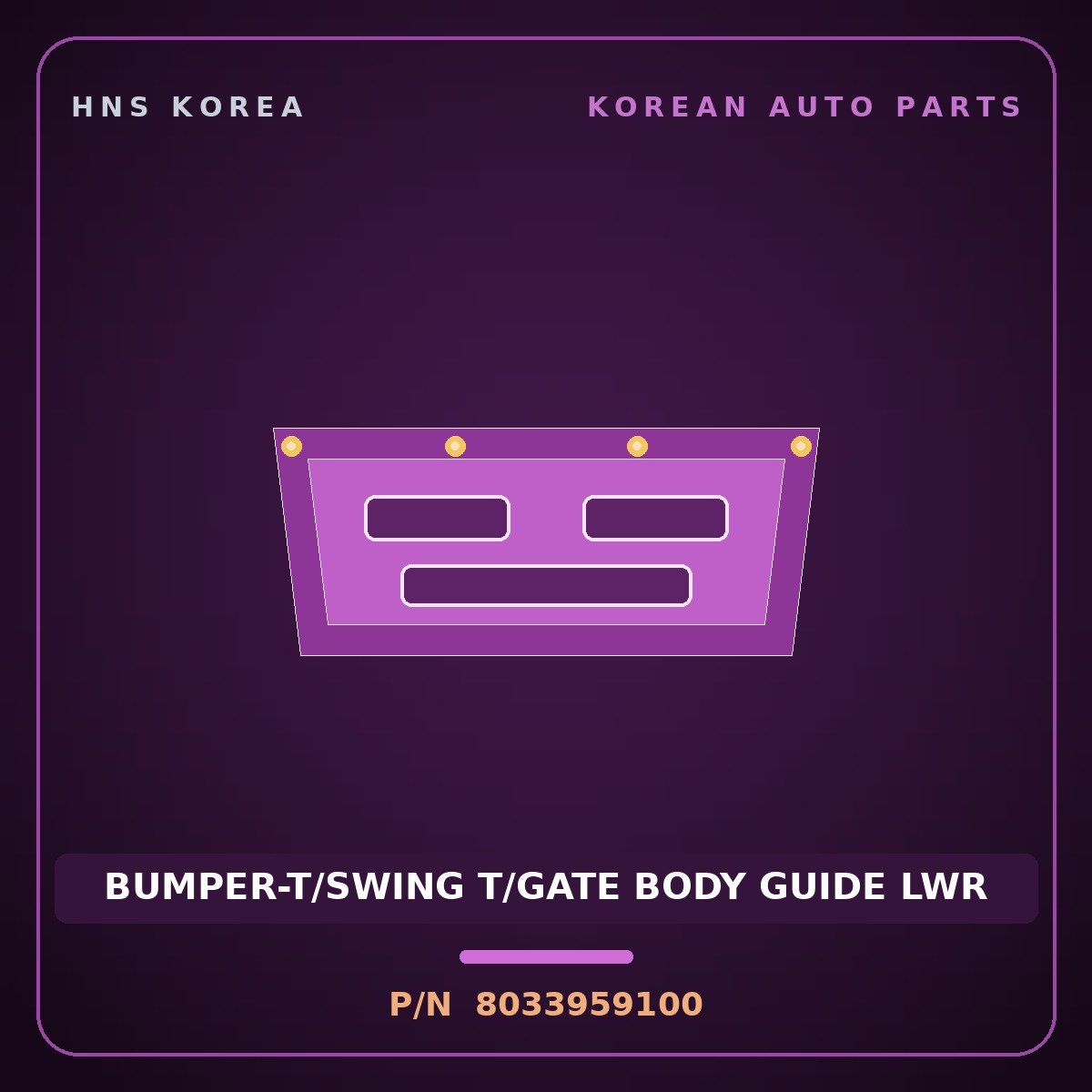 Genuine Mobis BUMPER-T/SWING T/GATE BODY GUIDE LWR 8033959100 for County 2014 HNS Parts Korea