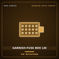 Genuine Mobis GARNISH-FUSE BOX LID 847247A500 for 11-Ton Truck 2000 HNS Parts Korea